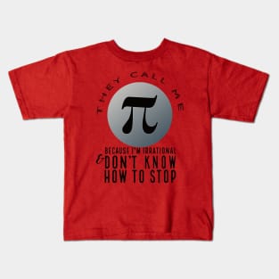 They Call Me Pi (light) Kids T-Shirt